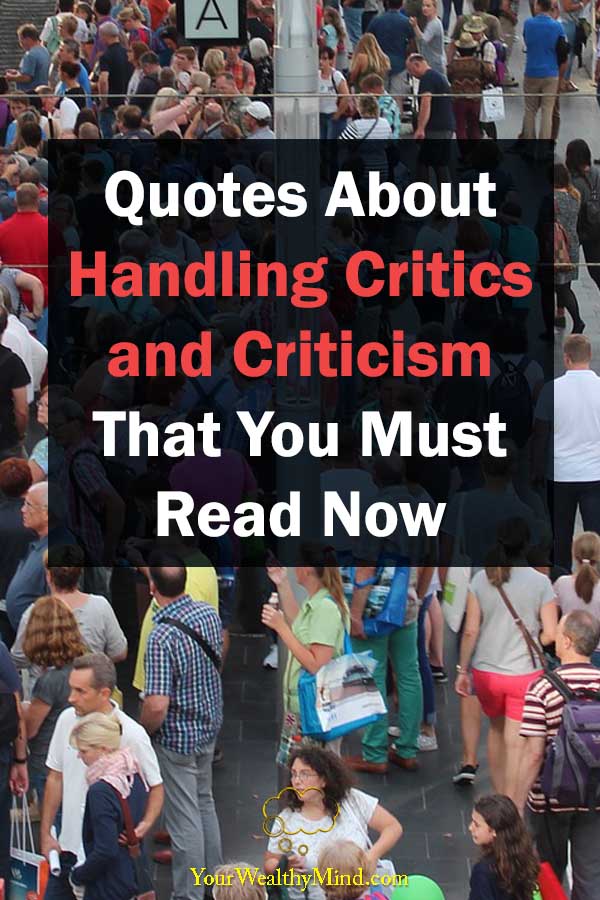 15 Quotes About Handling Critics and Criticism That You Must Read Now