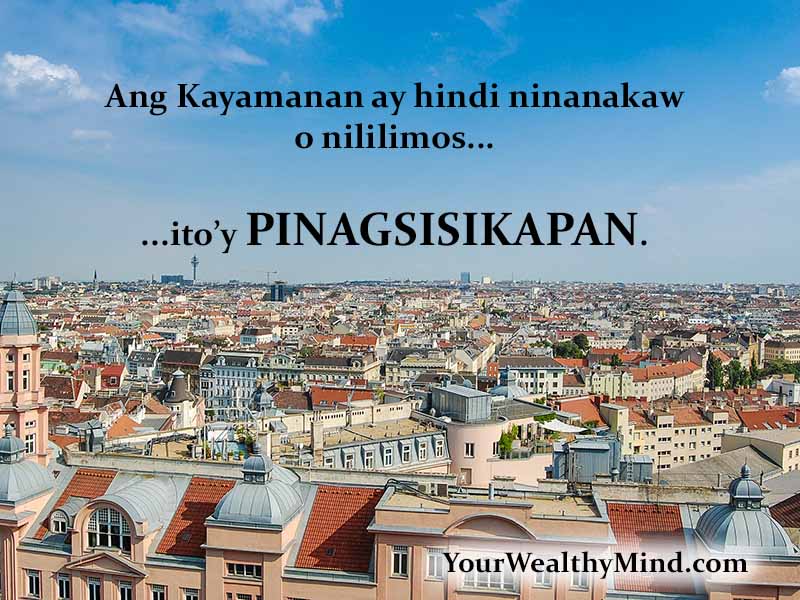 Weath-earned-quote-tagalog