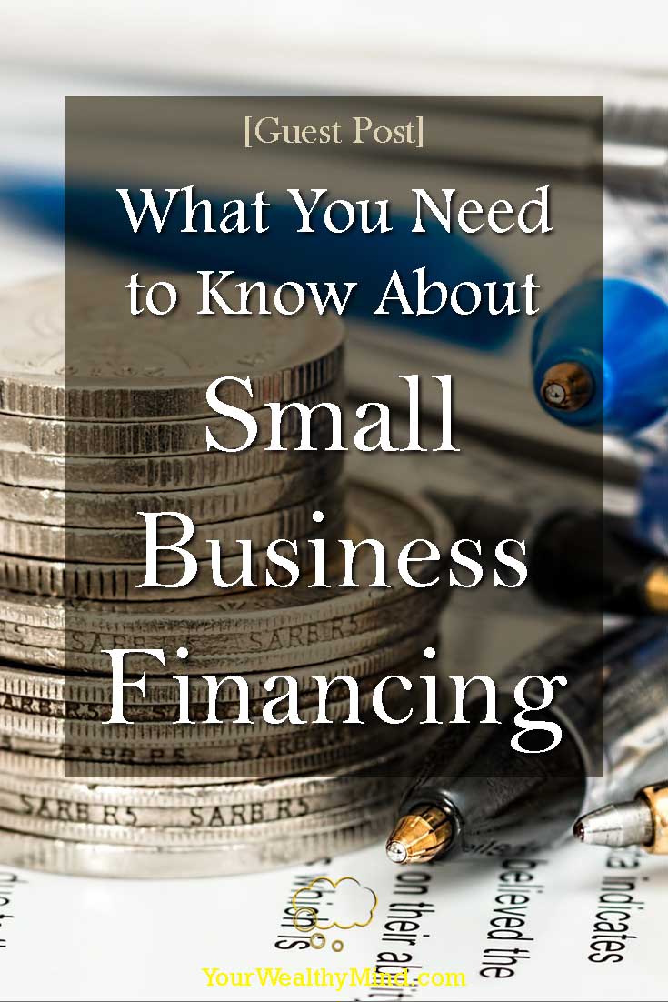 What You Need to Know About Small Business Financing