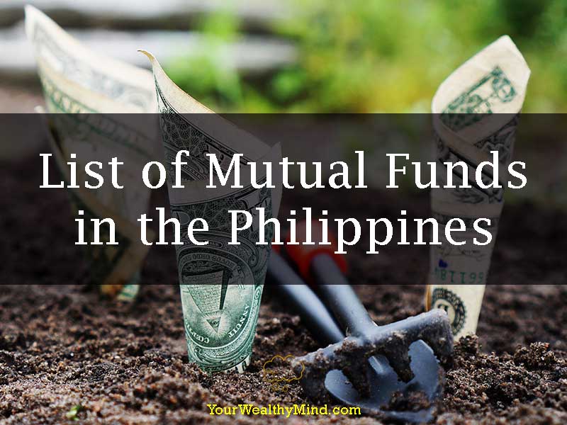 List of Mutual Funds in the Philippines Your Wealthy Mind
