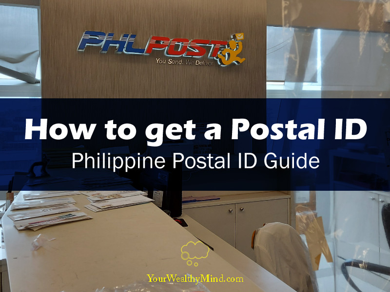 How To Get A Postal ID (Philippine Postal ID Guide) - Your Wealthy Mind